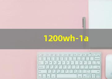 1200wh-1a