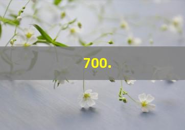 700.