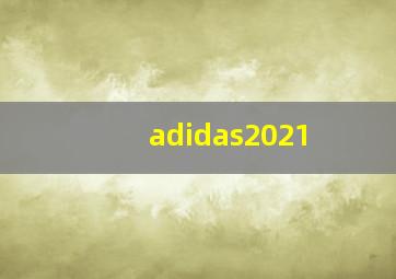 adidas2021