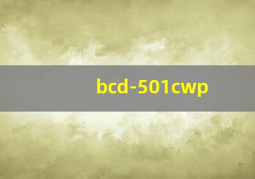 bcd-501cwp