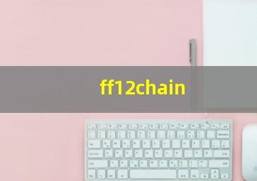 ff12chain