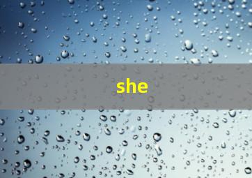 she